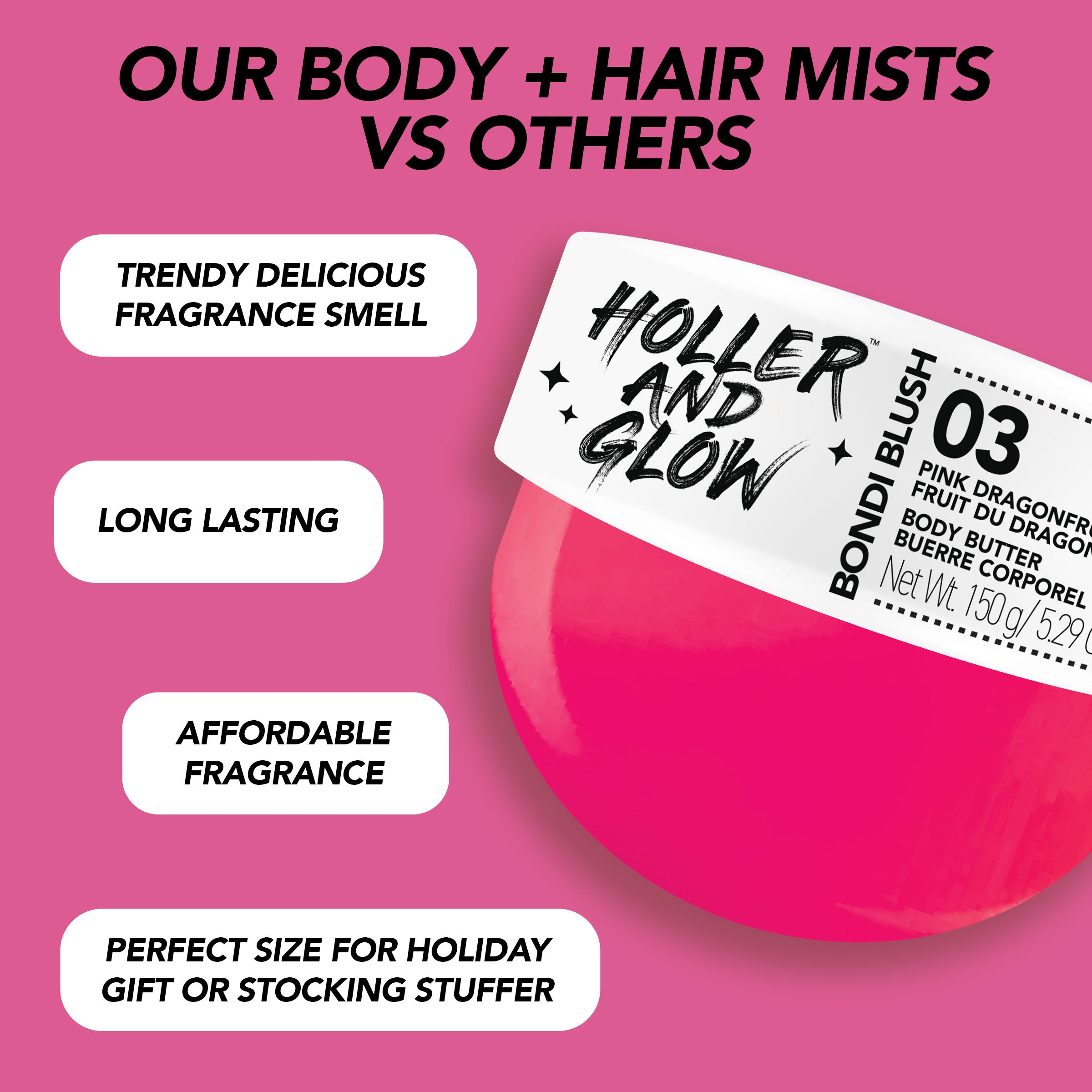 Pink body butter with 'Holler and Glow' label on a pink background with text about product features.
